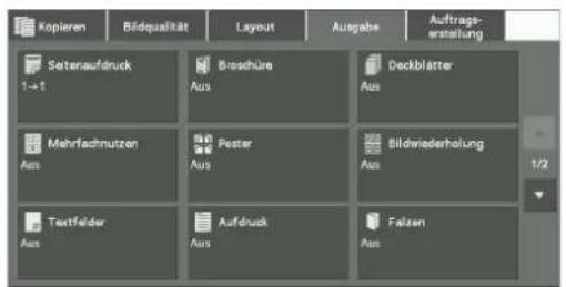 Kopieren Bildqualität Layout Ausgabe Auftrags- erstellung Setenaufdruck 1→1 Brochure Aus Deckblatter Aus Mehrflachnutzen Aus Poster Aus Bildwiederholung Aus Textfelder Aus Aufdruck Aus Falzen Aus