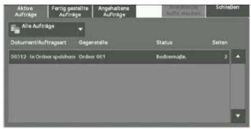 Aktiva Aufträge Fertig gestellte Aufträge Angehaltene Aufträge Aufstrukturte Auftragschussen Schließen Alle Aufträge Dokument/Auftragsart Gegenstelle Status Seiten 00312 - In Ordovar spelichen Ordner 061 Bedienmäßte. Z