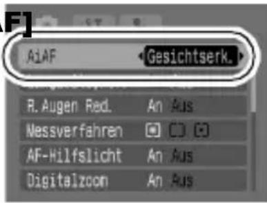 AI AF Gesichtserk. R. Augen Red. An Aus Messverfahren ☐ ☐ ☐ AF-Hilfslicht An Aus Digitalzoom An Aus
