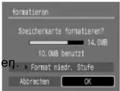 formatieren Speicherkarte formatieren? 14.0MB 10.0MB benutzt en. → Format niedr. Stufe Abbrechen OK