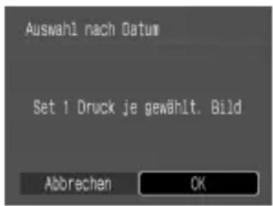 Auswahl nach Datum Set 1 Druck je gewählt. Bild Abbrechan OK
