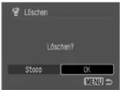 Löschen Löschen? Stopp OK MENU