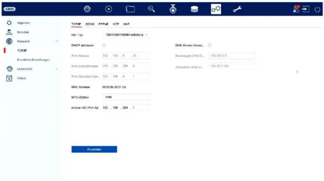 A8BPS Allgemein Berutzer Network TCP/IP Envierte Einstellungen Liveansicht Ursatz TCP/IP DONS PPPoE NTP NAT NC Typ 10M/100M/1000M selbstamp - DHCP aktivoren IPv4-Adresse 192 . 168 . 0 . 30 IPv4-Subgridmaster 256 . 255 . 256 . 0 IPv4-Standard-Gate... 192 . 168 . 0 . 1 MAC Adresse 50.03/8x:10:51:5d MTU (Bytes) 1390 Interne NC-IPv4-Ad... 192 . 168 . 254 . 1 Anwenden DNS Server Adross... Bevoraugter DNS-S... 192.160.0.1 Alternativar DNS-S... 194.25.2.128
