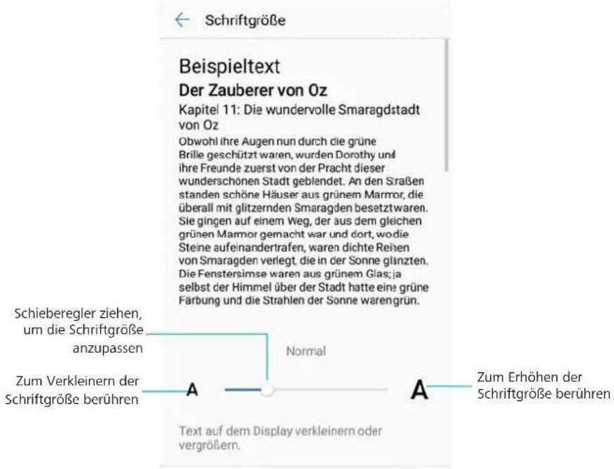 Schriftgröße Beispieltext Der Zauberer von Oz Kapitel 11: Die wundervolle Smaragdstadt von Oz Obwohl ihre Augen nun durch die grüne Brille geschützt waren, wurden Dorothy und ihre Freunde zuerst von der Pracht dieser wunderschönen Stadt geblendet. An den Straßen standen schöne Häuser aus grünem Marmor, die überall mit glitzernden Smaragden besetztwaren. Sie gingen auf einem Weg, der aus dem gleichen grünen Marmor gemacht war und dort, wodie Steine aufeinandertrafen, waren dichte Reihen von Smaragden verlegt, die in der Sonne glänzten. Die Fenstersimse waren aus grünem Glas; ja selbst der Himmel über der Stadt hatte eine grüne Färbung und die Strahlen der Sonne warengrün. Schieberegler ziehen, um die Schriftgröße anzupassen Zum Verkleinern der Schriftgröße berühren A Normal A Text auf dem Display verkleinern oder vergrößern. Zum Erhöhen der Schriftgröße berühren
