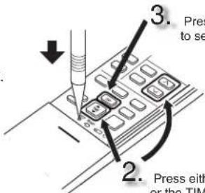 3. Press to see 2. Press either or the TIM
