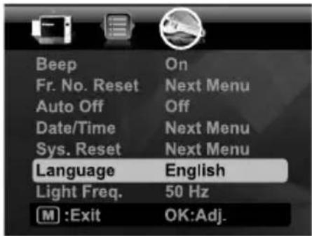Beep Fr. No. Reset Auto Off Date/Time Sys. Reset Language Light Freq. M :Exit On Next Menu Off Next Menu Next Menu English 50 Hz OK:Adj.