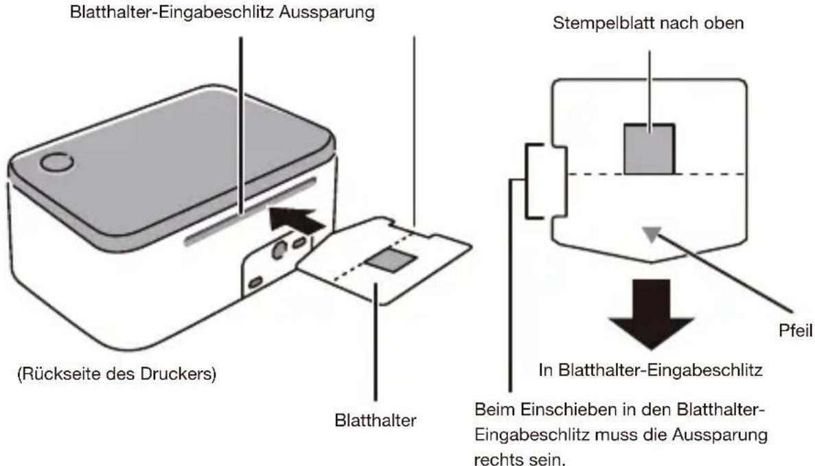 Blatthalter-Eingabeschlitz Aussparung (Rückseite des Druckers) Blatthalter Stempelblatt nach oben In Blatthalter-Eingabeschlitz Pfeil Beim Einschieben in den Blatthalter- Eingabeschlitz muss die Aussparung rechts sein.