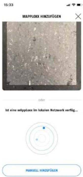 15:33 WAPPLOXX HINZUFÜGEN oder Ist eine wApploxx im lokalen Netzwerk verfügbar... MANUEL HINZUFÜGEN