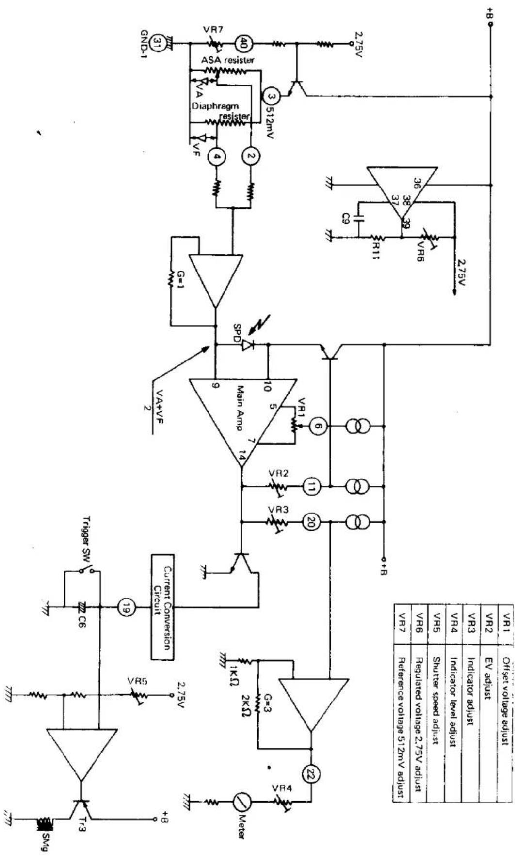 SMg +8 T13 VR5 2.75V Trigger SW ZZ C6 19 Current Conversion Circuit Current Marker 2K5J 2K3J VR4 VRA VRA G=1 VA+VF 2 Main Amp 7 14 9 10 5 SPD VR3 VR2 VR1 6 20 11 20 VRR Reference voltage 512mV adjust VR7 VR6 Regulated voltage 2.75V adjust VRR Sutter speed adjust VRR Indicator adjust VRR Indicator adjust VRR EV adjust VR2 Offset voltage adjust 2.75V 38 39 36 VR6 C9 R11 2.75V Diaphragm Register 4 2 VS4 ASA resistor GN0-1 VR7 2.75V