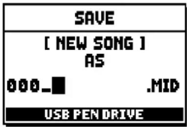 SAVE [ NEW SONG ] AS 000_■ .MID USB PEN DRIVE