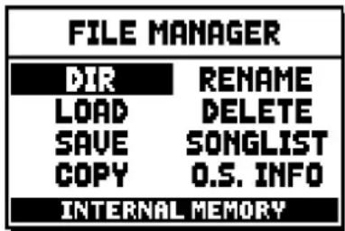 FILE MANAGER DIR RENAME LOAD DELETE SAVE SONGLIST COPY O.S. INFO INTERNAL MEMORY