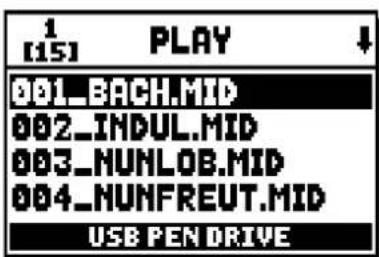 1 [15] PLAY ↓ 001_BACH.MID 002_INDUL.MID 003_NUNLOB.MID 004_NUNFREUT.MID USB PEN DRIVE