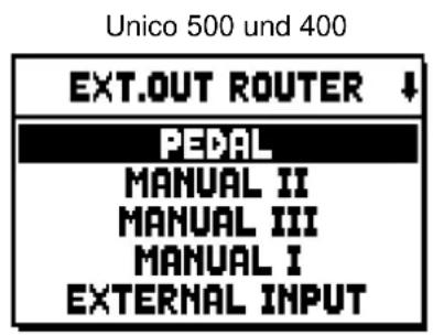 Unico 500 und 400 EXT.OUT ROUTER ↓ PEDAL MANUAL II MANUAL III MANUAL I EXTERNAL INPUT