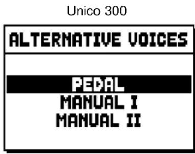 Unico 300 ALTERNATIVE VOICES PEDAL MANUAL I MANUAL II