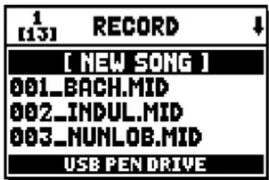 [13] RECORD [ NEW SONG ] 001_BACH.MID 002_INDUL.MID 003_HUNLOB.MID USB PEN DRIVE