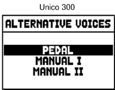 Unico 300 ALTERNATIVE VOICES PEDAL MANUAL I MANUAL II