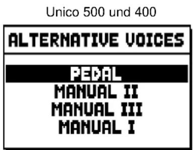 Unico 500 und 400 ALTERNATIVE VOICES PEDAL MANUAL II MANUAL III MANUAL I