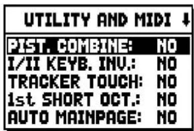UTILITY AND MIDI ↓ PIST. COMBINE: NO I/II KEYB. INV.: NO TRACKER TOUCH: NO 1st SHORT OCT.: NO AUTO MAINPAGE: NO