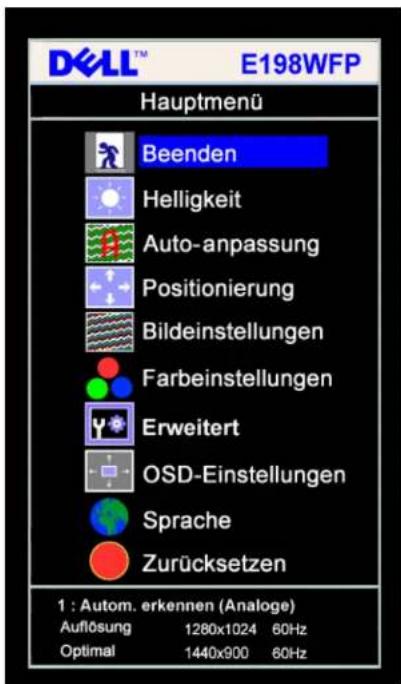 DELL™ E198WFP Hauptmenü Beenden Helligkeit Auto-anpassung Positionierung Bildeinstellungen Farbeinstellungen Erweitert OSD-Einstellungen Sprache Zurücksetzen 1 : Autom. erkennen (Analoge) Auflösung 1280x1024 60Hz Optimal 1440x900 60Hz