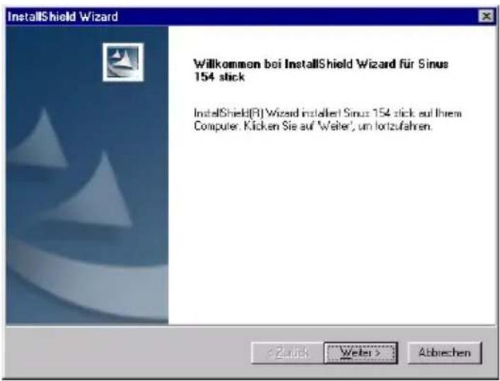 InstallShield Wizard Willkommen bei InstallShield Wizard für Sinus 154 stick InstallShield(R) Wizard installed Sinus 154 stick auf Ihrem Computer. Klicken Sie auf 'Welter', um lortzufahren.