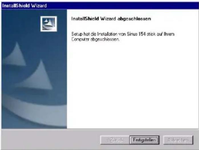 InstallShield Wizard InstallShield Wizard abgeschlossen Setup hat die Installation von Sinus 154 stick auf Ihrem Computer abgeschlossen.