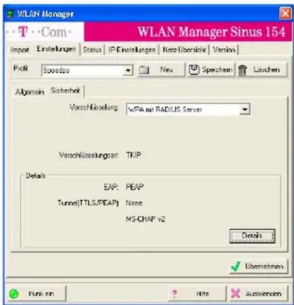 WLAN Manager WLAN Manager Sinus 154 Import Einstellungen Status IP-Einstellungen Netz-Ubersicht Version Profit Speadpa Neu Speichem Löschen Allgemein Sicherheit Verschüsselung: w/FA mit RADIUS Server Verschüsselungsart: TKIP Details EAP: PEAP Tunnel(TTLS/PEAP) None MS-CHAP v2 Details Überehen Funk ein Hite Assistenden