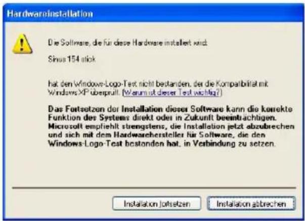 Hardware installation Die Software, die für diese Hardware installiert wird. Sinus 154 stick hat den Windows-Logo-Test nicht bestanden, der die Kompatibilität mit Windows XP überpritt. (Wenumst dieser Test wichtig?) Das Fortsetzen der Installation dieser Software kann die korrekte Funktion des Systems direkt oder in Zukunft beeinträchtigen. Microsoft empfiehlt strengstens, die Installation jetzt abzubrechen und sich mit dem Hardwarehersteller für Software, die den Windows-Logo-Test bestanden hat, in Verbindung zu setzen. Installation jotsetzen Installation abbrechen