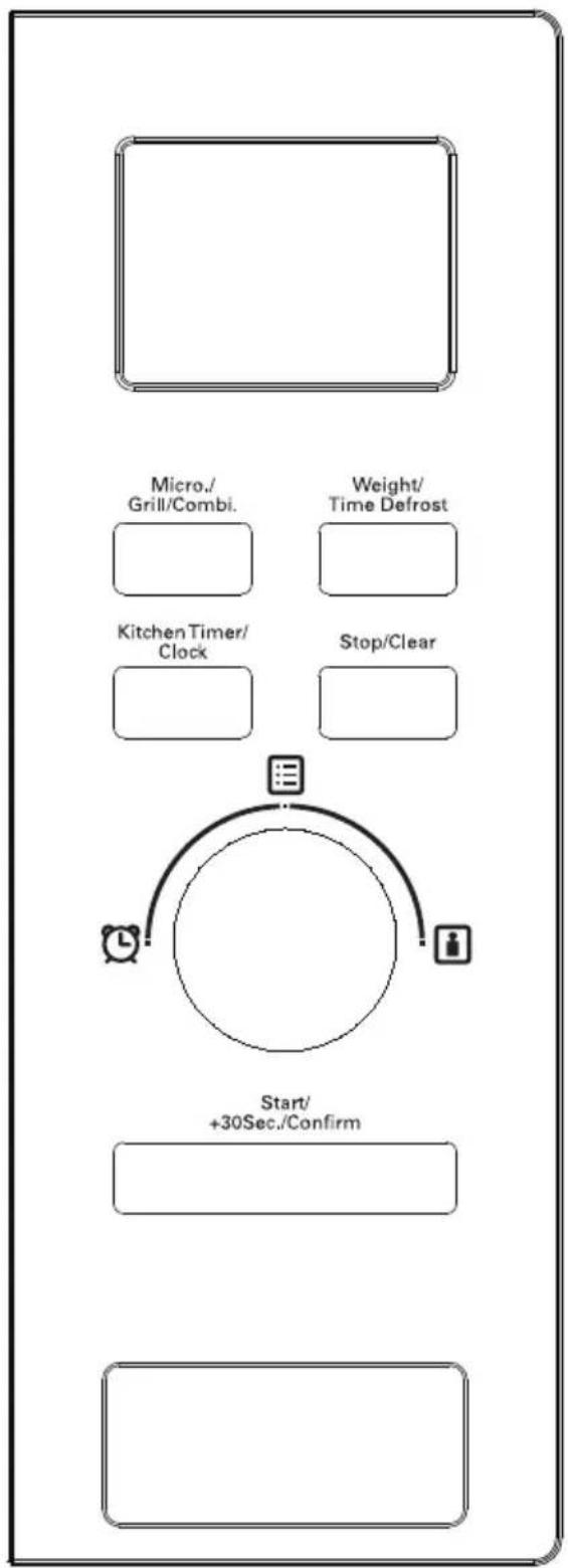 Micro./ Grill/Combi. Weight/ Time Defrost Kitchen Timer/ Clock Stop/Clear Start/ +30Sec./Confirm