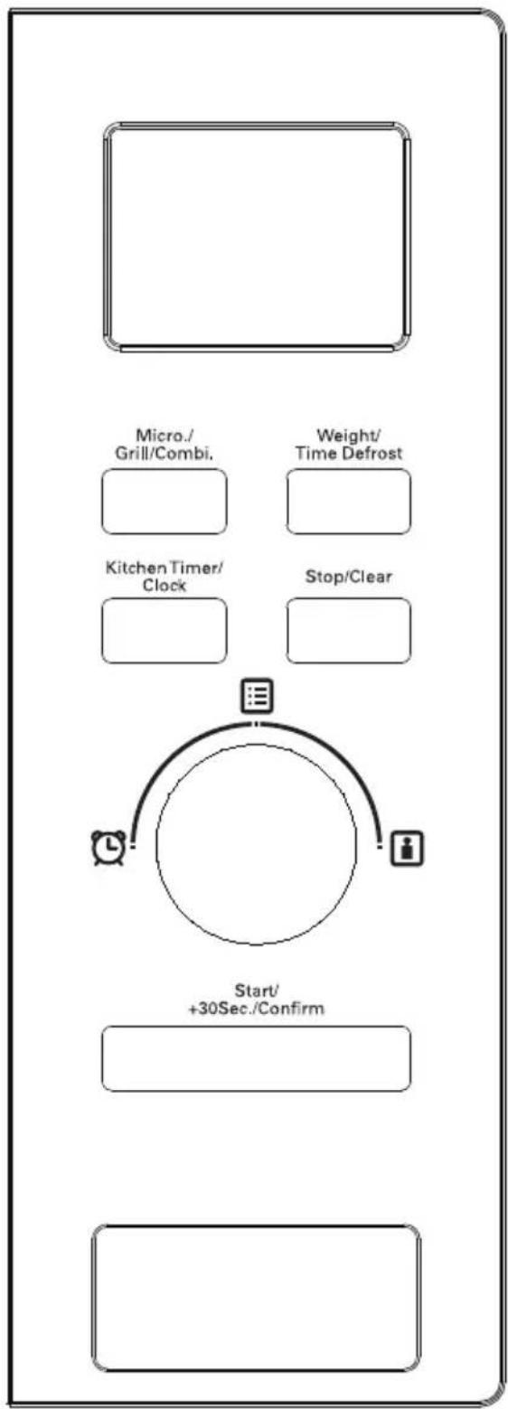 Micro./ Grill/Combi. Weight/ Time Defrost Kitchen Timer/ Clock Stop/Clear Start/ +30Sec./Confirm