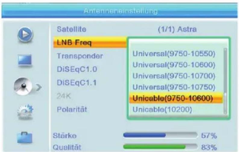 Antenneneinstellung Satellite (1/1) Astra LNB Freq Transponder Universal(9750-10550) DiSeqC1.0 Universal(9750-10600) DiSeqC1.1 Universal(9750-10700) 24K Universal(9750-10750) Polarität Unicable(9750-10600) Stärke 57% Qualität 83%