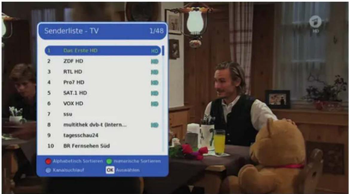 Senderliste - TV 1/48 1 Das Erste HD HD 2 ZDF HD KG 3 RTL HD KG 4 Pro7 HD KG 5 SAT.1 HD KG 6 VOX HD KG 7 ssu 8 multithek dvb-t (Intern... KG) 9 tagesschau24 10 BR Fernsehen Süd ● Alphabetisch Sortieren ● namerische Sortieren ○ Kanalsuchlauf OK Auswählen
