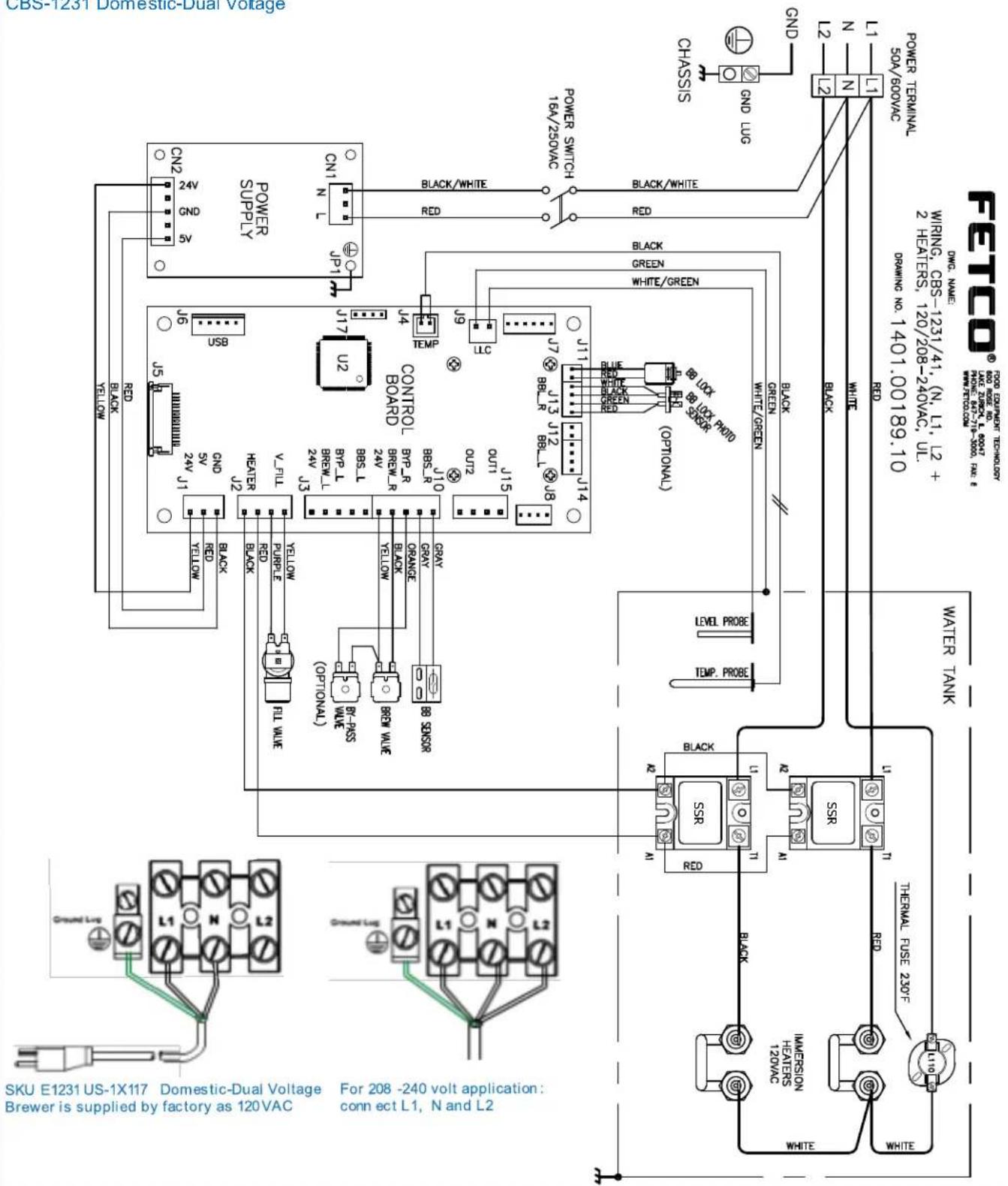 SKU E1231 US-1X117 Domestic-Dual Voltage Brewer is supplied by factory as 120 VAC For 208 -240 volt application: connect L1, N and L2 POWER SUPPLY CN2 2kV QD 5 USB 2.5 1.5 2.4V J1 2.6 2.4V J2 2.4V J3 2.4V J4 2.4V J5 2.4V J6 2.4V J7 2.4V J8 2.4V J9 2.4V J10 2.4V J11 2.4V J12 2.4V J13 2.4V J14 2.4V J15 2.4V J16 2.4V J17 2.4V J18 2.4V J19 2.4V J20 2.4V J21 2.4V J22 2.4V J23 2.4V J24 2.4V J25 2.4V J26 2.4V J27 2.4V J28 2.4V J29 2.4V J30 2.4V J31 2.4V J32 2.4V J33 2.4V J34 2.4V J35 2.4V J36 2.4V J37 2.4V J38 2.4V J39 2.4V J40 2.4V J41 2.4V J42 2.4V J43 2.4V J44 2.4V J45 2.4V J46 2.4V J47 2.4V J48 2.4V J49 2.4V J50 2.4V J51 2.4V J52 2.4V J53 2.4V J54 2.4V J55 2.4V J56 2.4V J57 2.4V J58 2.4V J59 2.4V J60 2.4V J61 2.4V J62 2.4V J63 2.4V J64 2.4V J65 2.4V J66 2.4V J67 2.4V J68 2.4V J69 2.4V J70 2.4V J71 2.4V J72 2.4V J73 2.4V J74 2.4V J75 2.4V J76 2.4V J77 2.4V J78 2.4V J79 2.4V J80 2.4V J81 2.4V J82 2.4V J83 2.4V J84 2.4V J85 2.4V J86 2.4V J87 2.4V J88 CONTROL BORARD BRER L R BRS-L R BRER L R BRS-L R BRS-L R BRS-L R BRS-L R BRS-L R BRS-L R BRS-L R BRS-L R BRS-L R BRS-L R BRS-L R BRS-L R BRS-L R BRS-L R BRS-L R BRS-L R BRS-L R BRS-L R BRS-L R BRS-L R BRS-L R BRS-L R BRS-L R BRS-L R BRS-L R BRS-1 00189,10 1:10 1:10 1:10 1:10 1:10 1:10 1:10 1:10 1:10 1:10 1:10 1:10 1:10 1:10 1:10 1:10 1:10 1:10 1:10 1:10 1/10 1/10 1/10 1/10 1/10 1/10 1/10 1/10 1/10 1/10 1/10 1/10 1/10 1/10 1/10 1/10 1/10 1/10 1/10 1/10 1:10 1:10 1:10 1:10 1:10 1:10 1:10 1:10 1:10 1:10 1:10 1:10 1:10 1:10 1:10 1:10 1:10 1:10 1:10 1 :10 1 :10 1 :10 1 :10 1 :10 1 :10 1 :10 1 :10 1 :10 1 :10 1 :10 1 :10 1 :10 1 :10 1 :10 1 :10 1 :10 1 :10 1 :10 1 :10 1:10