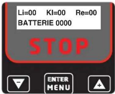 Li=00 KI=00 Re=00 BATTERIE 0000 STOP ENTER MENU