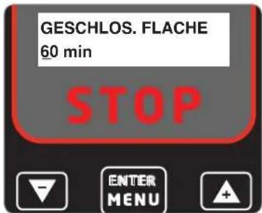 GESCHLOS. FLACHE 60 min STOP ENTER MENU