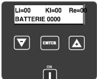 Li=00 KI=00 Re=00 BATTERIE 0000 ENTER ON