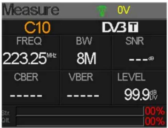 Measure 0V C10 DV3T FREQ 223.25MHz BVW 8M SNR ---dB CBER VBER LEVEL 99.9dB UV Str. Dlt. 00% 00%