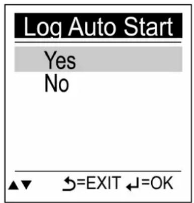 Log Auto Start Yes No ▲▼ ↔=EXIT ↔=OK