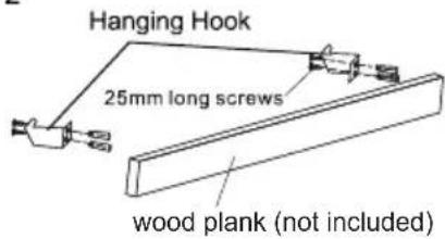 Hanging Hook 25mm long screws wood plank (not included)