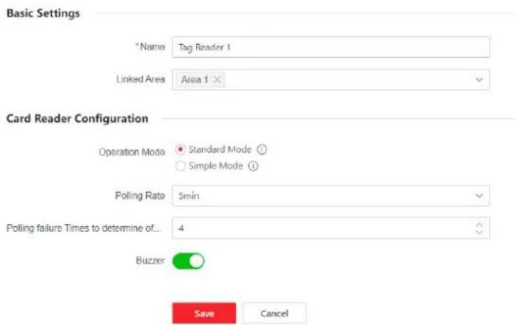 Basic Settings *Name Tag Reader 1 Linked Area Area 1 × Card Reader Configuration Operation Mode Standard Mode Simple Mode Polling Rate 5min Polling failure Times to determine of... 4 Buzzer Save Cancel