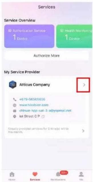 Services Service Overview Authorization Service 1 Device Health Monitoring 1 Device Authorize More My Service Provider Atticus Company +679-56505656 www.hikvision.com chlive-http-sat-3-ad@yopmail.net lot Street C P Already provided services for D Nina(s) within this month. Home Service Notification No