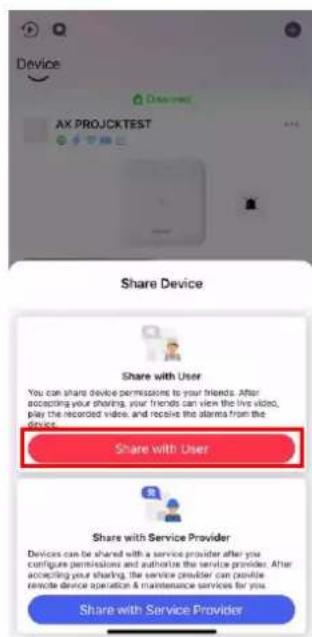 Device AX PROJCK TEST Share Device Share with User You can share device permissions to your friends. After accepting your sharing, your friends can view the live video, play the recorded video, and receive the alarm from the device. Share with User Share with Service Provider Devices can be shared with a service provider after you configure permissions and authorize the service provider. After accepting your sharing, the service provider can provide remote device operation & maintenance services for you. Share with Service Provider