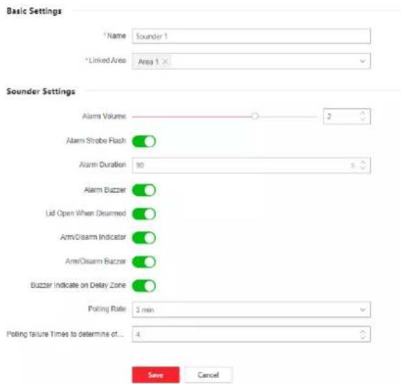 Basic Settings *Name Sounder 1 *Linked Area Area 1 × Sounder Settings Alarm Volume 2 Alarm Strobe Flash Alarm Duration 90 Alarm Buzzer Lid Open When Disarmed Arm/Disarm Indicator Arm/Disarm Buzzer Buzzer Indicate on Delay Zone Polling Rate 3 min Polling failure Times to determine of... Save Cancel