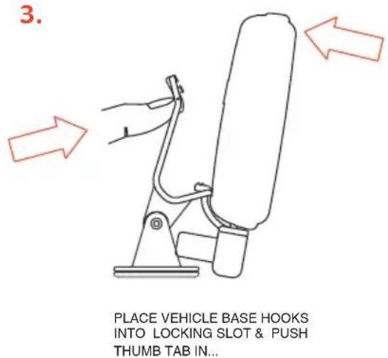 3. PLACE VEHICLE BASE HOOKS INTO LOCKING SLOT & PUSH THUMB TAB IN...