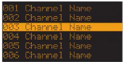 001 Channel Name 002 Channel Name 003 Channel Name 004 Channel Name 005 Channel Name 006 Channel Name