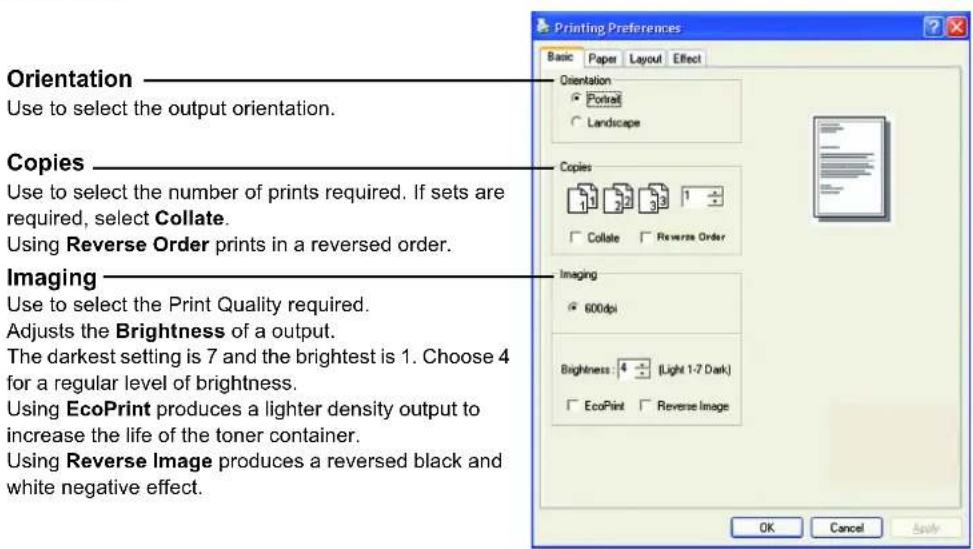 Orientation Use to select the output orientation. Copies Use to select the number of prints required. If sets are required, select Collate. Using Reverse Order prints in a reversed order. Imaging Use to select the Print Quality required. Adjusts the Brightness of a output. The darkest setting is 7 and the brightest is 1. Choose 4 for a regular level of brightness. Using EcoPrint produces a lighter density output to increase the life of the toner container. Using Reverse Image produces a reversed black and white negative effect.