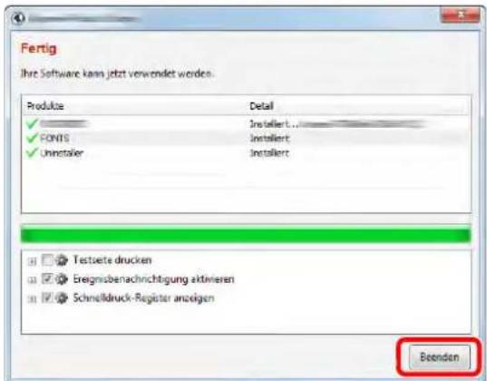 Fertig Ihre Software kann jetzt verwendet worden. Produkte Detail ✓ Installiert... ✓ FONDS Installiert ✓ Uninstater Installiert Testsete drucken ✓ Breignsbenachrichtigung aktivieren ✓ Schnelldruck-Register anzeigen Beenden