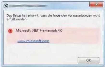 Das Setup hat erkannt, dass die folgenden Voraussetzungen nicht erfüllt werden. Microsoft .NET Framework 4.0 www.microsoft.com OK