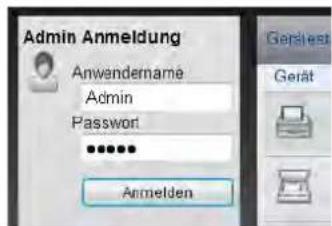 Admin Anmeldung Anwendername Admin Password ******** Anmelden Gerätest Gerät