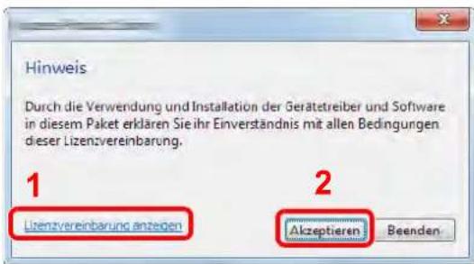 Hinweis Durch die Verwendung und Installation der Gerätetreiber und Software in diesem Paket erklären Sie ihr Einverständnis mit allen Bedingungen dieser Lizenzvereinbarung. 1 Lizenzvereinbarung anzeigen 2 Akzeptieren Beenden