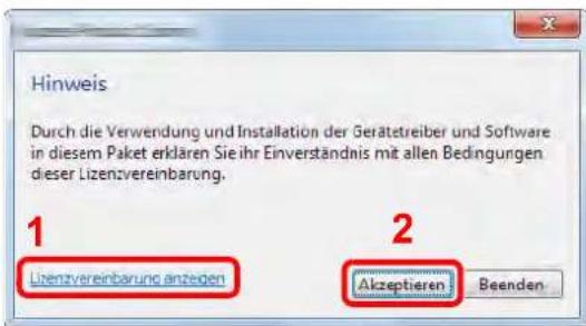 Hinweis Durch die Verwendung und Installation der Gerätetreiber und Software in diesem Paket erklären Sie ihr Einverständnis mit allen Bedingungen dieser Lizenzvereinbarung. 1 Lizenzvereinbarung anzeigen 2 Akzeptieren Beenden